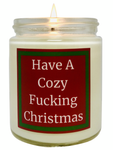 Have A Cozy Fucking Christmas - Snuggle Fuel