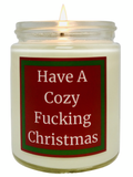 Have A Cozy Fucking Christmas - Snuggle Fuel