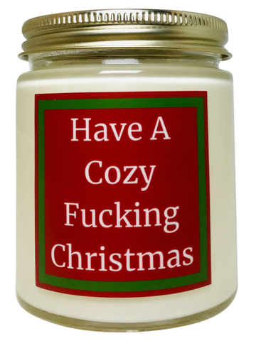 Have A Cozy Fucking Christmas - Snuggle Fuel