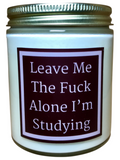 Leave Me The Fuck Alone I'm Studying - Snuggle Fuel