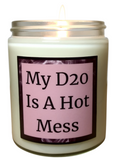 My D20 Is A Hot Mess - Snuggle Fuel