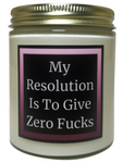 My Resolution Is To Give Zero Fucks - Snuggle Fuel