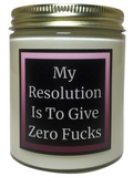 My Resolution Is To Give Zero Fucks - Snuggle Fuel