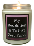 My Resolution Is To Give Zero Fucks - Snuggle Fuel