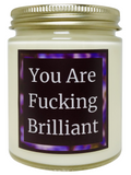 You Are Fucking Brilliant - Snuggle Fuel