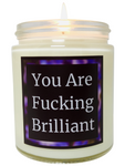 You Are Fucking Brilliant - Snuggle Fuel