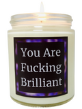 You Are Fucking Brilliant - Snuggle Fuel