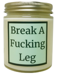 Break A Fucking Leg - Snuggle Fuel