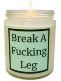 Break A Fucking Leg - Snuggle Fuel