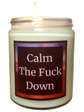 Calm The Fuck Down - Snuggle Fuel