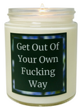 Get Out Of Your Own Fucking Way - Snuggle Fuel