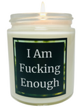 I Am Fucking Enough - Snuggle Fuel