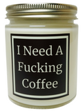 I Need A Fucking Coffee - Snuggle Fuel