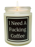 I Need A Fucking Coffee - Snuggle Fuel