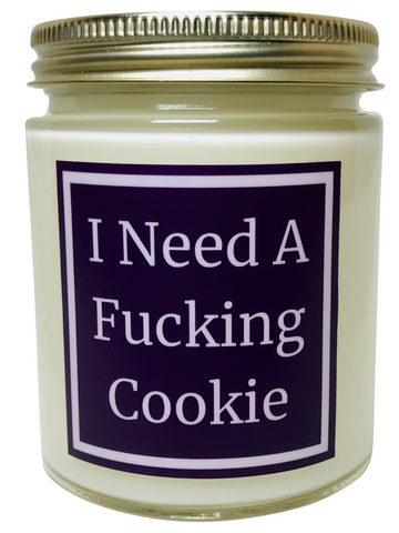 I Need A Fucking Cookie - Snuggle Fuel