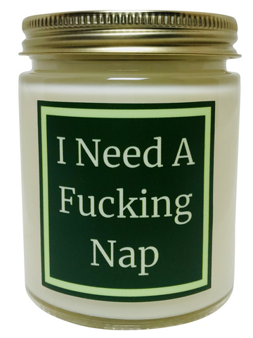 I Need A Fucking Nap - Snuggle Fuel