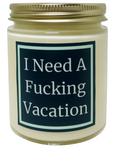 I Need A Fucking Vacation - Snuggle Fuel