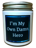 I'm My Own Damn Hero - Snuggle Fuel