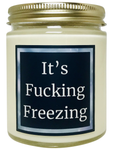 It’s Fucking Freezing - Snuggle Fuel