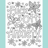 Fuck Off Anxiety ~ Digital Download Coloring Page