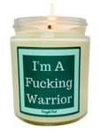 I’m A Fucking Warrior - Snuggle Fuel