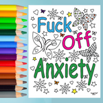 Fuck Off Anxiety ~ Digital Download Coloring Page