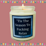 ‘Tis The Season To Fucking Relax