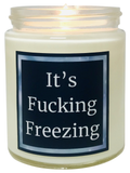 It’s Fucking Freezing - Snuggle Fuel