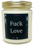 Fuck Love - Snuggle Fuel